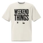 WEEKEND THINGS TEE 002